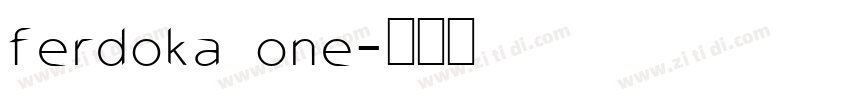ferdoka one字体转换